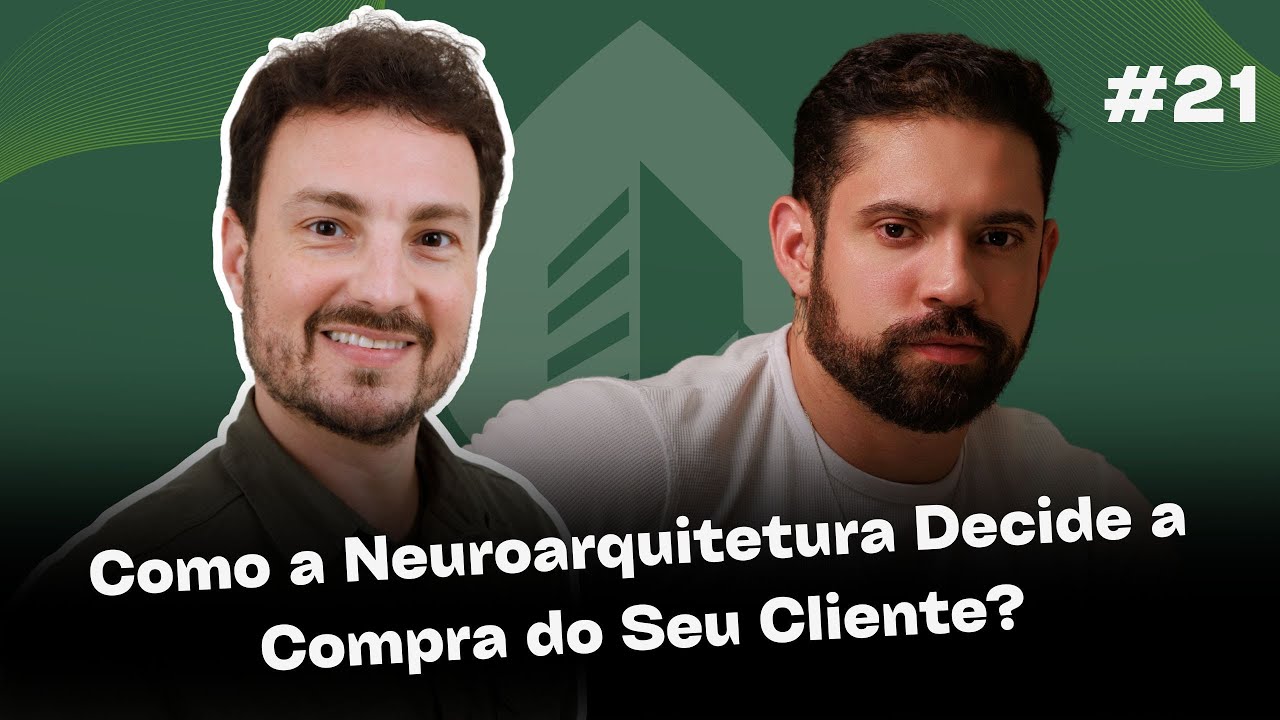 Como a Neuroarquitetura Decide a Compra do Seu Cliente? | Conexão BI com o Rafael Faé | #21