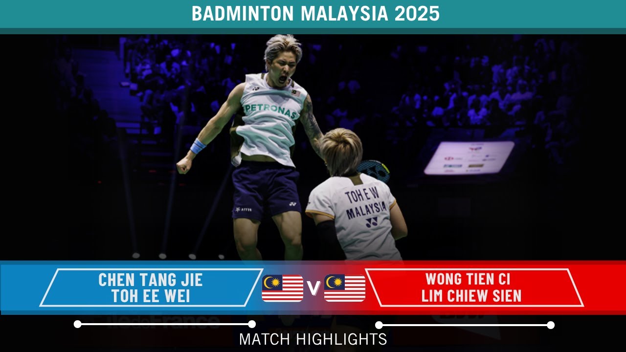 Chen Tang Jie/Toh Ee Wei vs Wong Tien Ci/Lim Chiew Sien Australian Open 2025 Badminton &ndash; R32