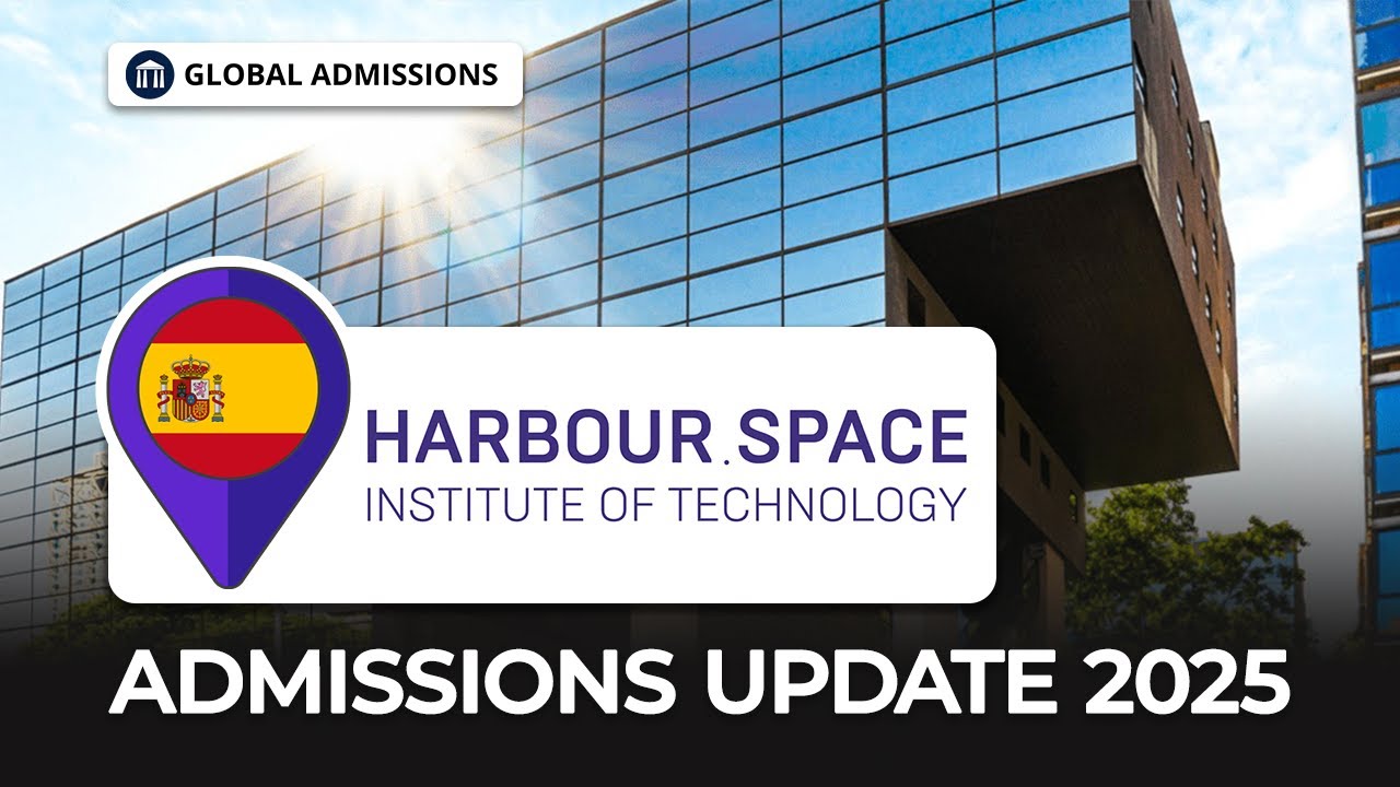 Harbour Space Institute of Technology - Official Admissions Update 2025