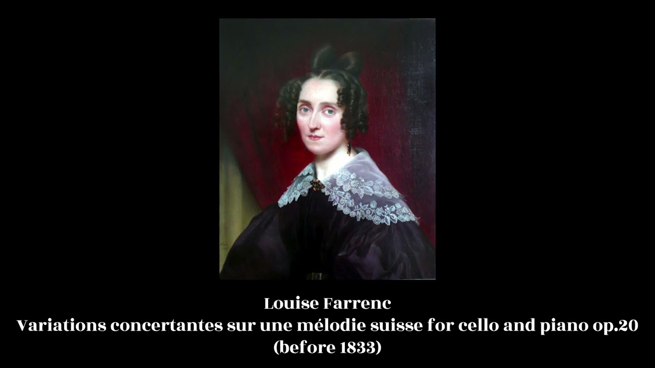 Louise Farrenc - Variations concertantes sur une mélodie suisse for cello and piano op.20