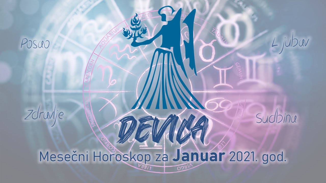 Horoskop za Januar 2021.god - DEVICA