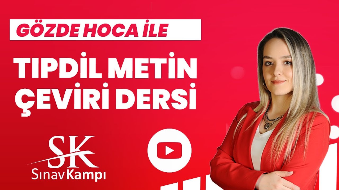 TIPDİL METİN ÇEVİRİ DERSİ | GÖZDE HOCA