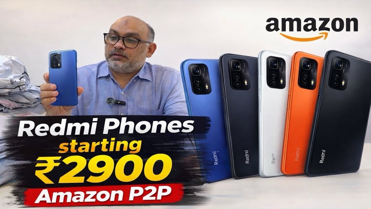 Amazon P2P Redmi Phones Starting ₹2900 Only 🔥 Wholesale Deal