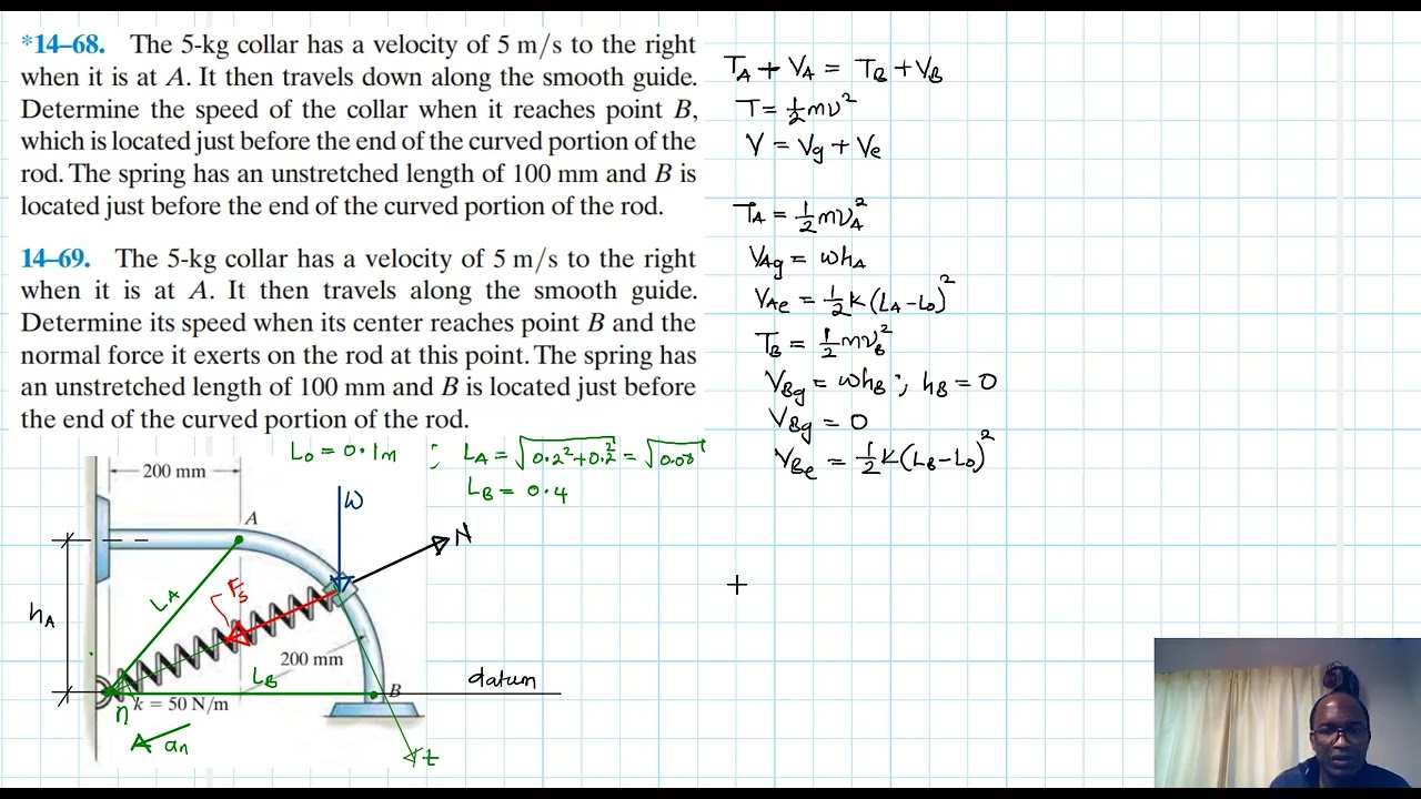 14–68, 14–69 Kinetics of a Particle: Work and Energy (Chapter 14: Hibbeler Dynamics) Benam Academy