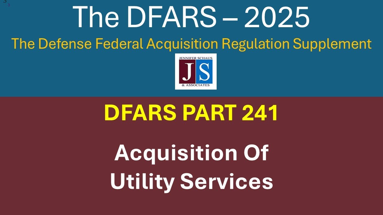 2025  DFARS Part 241, Acquisition Of Utility Services