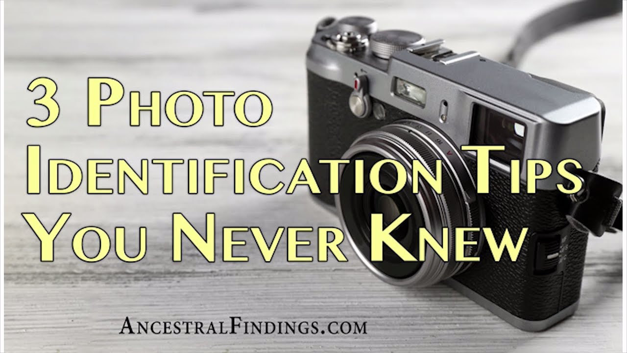 AF-055: 3 Photo Identification Tips You Never Knew | Ancestral Findings Podcast