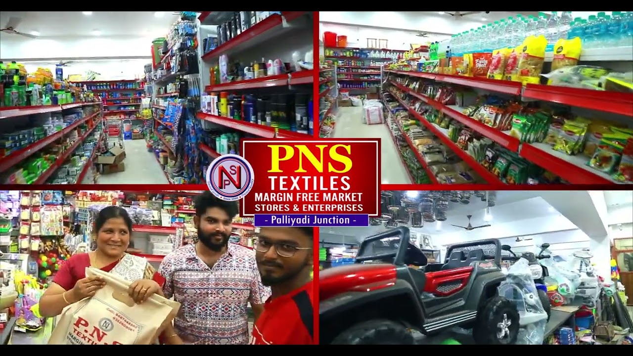PNS TEXTILES ,  MARGIN FREE MARKET , STORES & ENTERPRISES #palliyadi  #pns