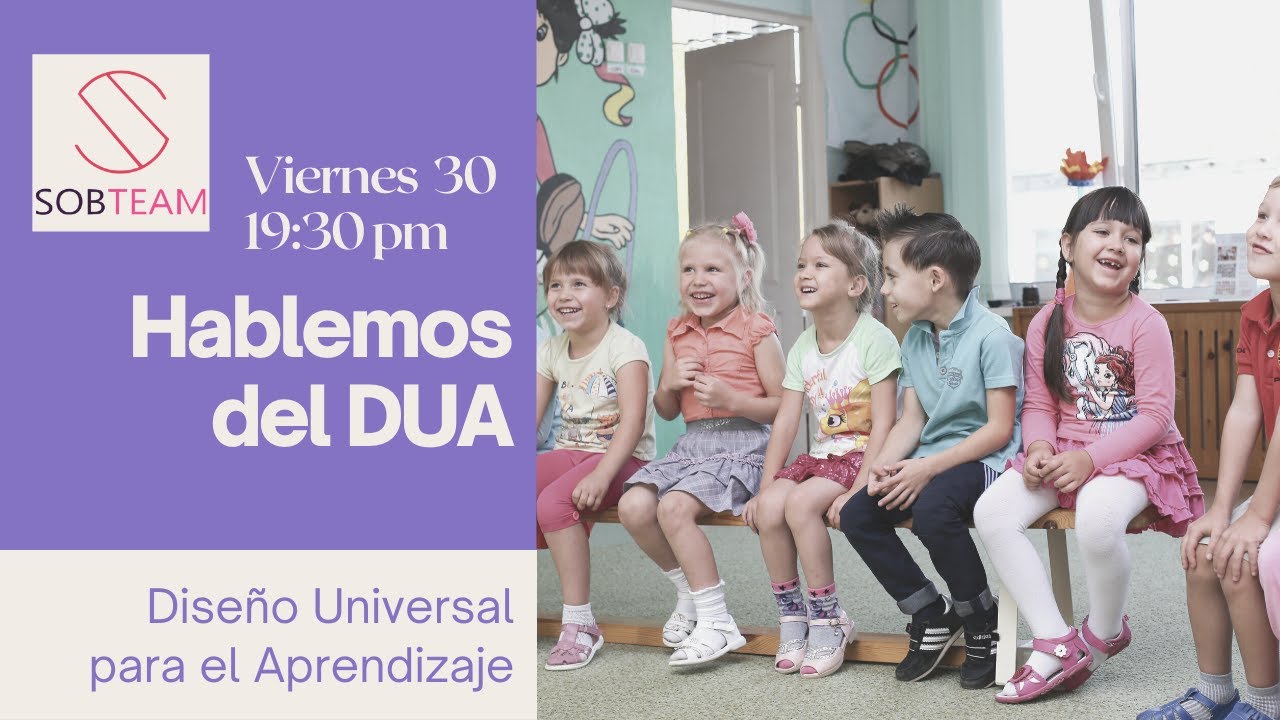 Hablemos del DUA - Diseño Universal para el Aprendizaje