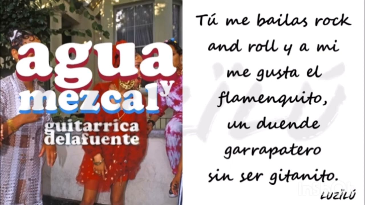 Agua y mezcal -guitarricadelafuente ( versión karaoke)