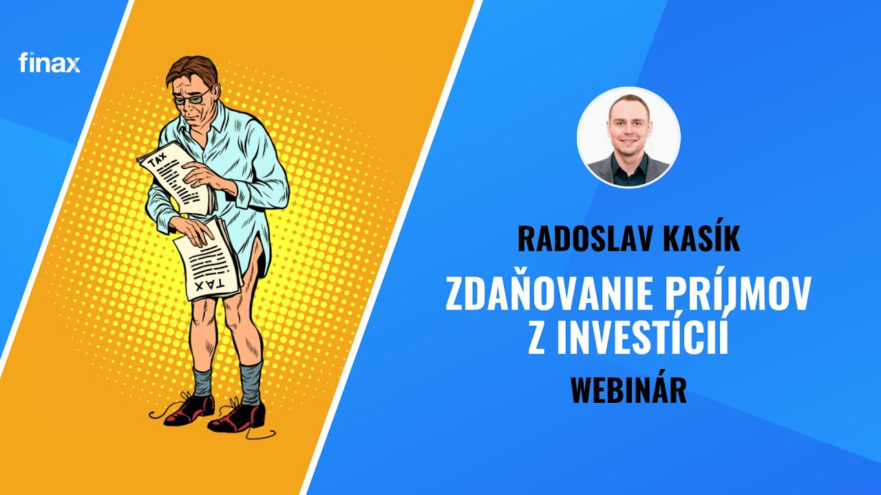 Finax Webinár - Ako zdaniť príjmy z investovania