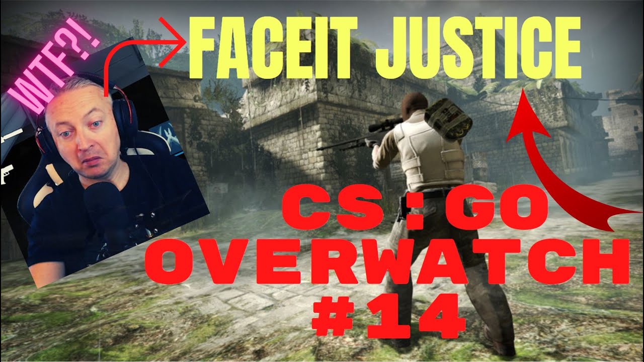 FACEIT Justice #14 (CS:GO Overwatch)