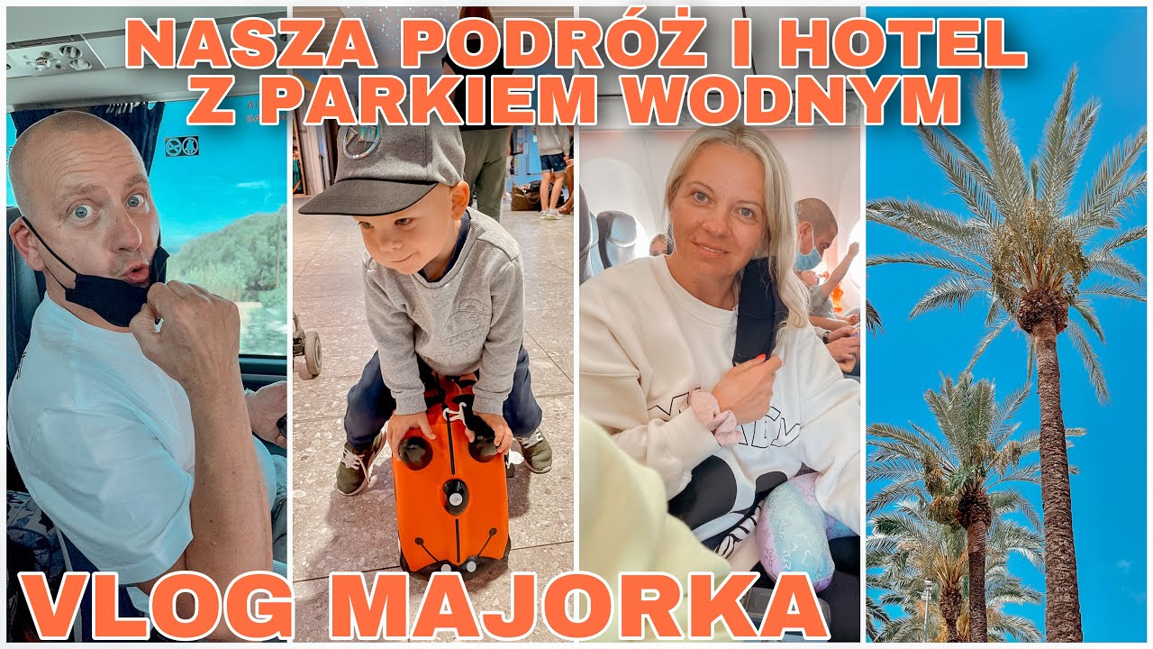 VLOG MAJORKA | LECIMY NA WAKACJE | NASZ HOTEL I POKÓJ | DZIECKO W SAMOLOCIE | URLOP Z TUI | UK