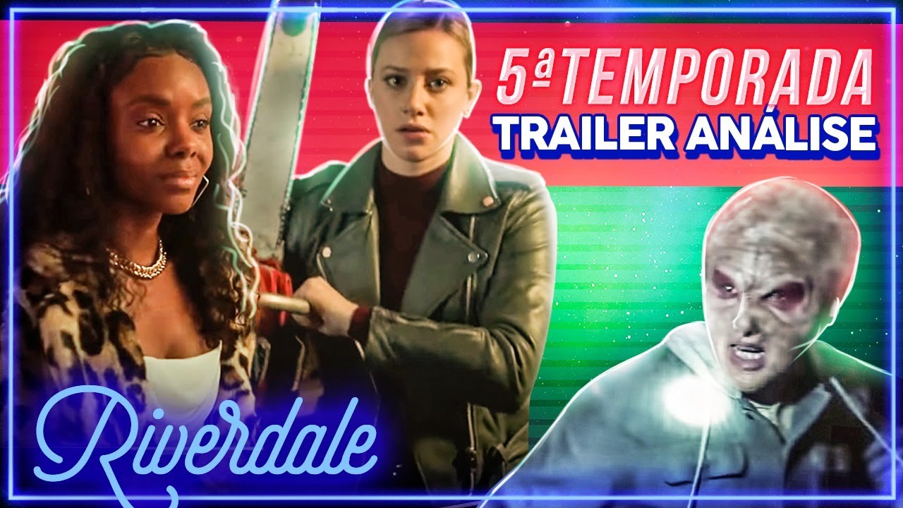 RIVERDALE ESTÁ DE VOLTA! JOSIE E AS GATINHAS, DARK BETTY E MAIS! Análise do Trailer | Alice Aquino