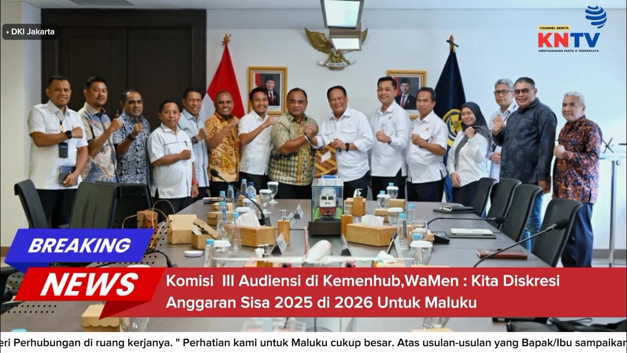 BREAKING NEWS - Komisi III Audiensi di Kemenhub, Diskresi Anggaran Sisa 2025 di 2026 Untuk Maluku