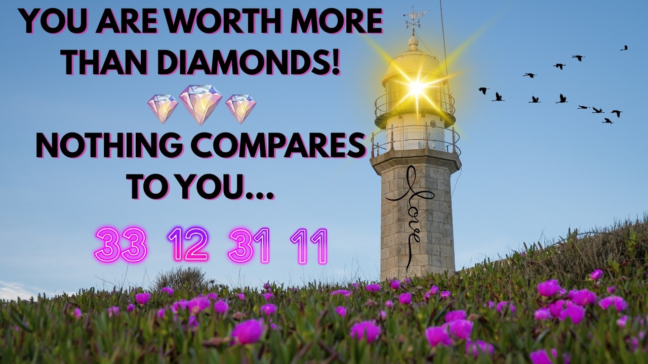 YOU ARE WORTH MORE THAN DIAMONDS! NOBODY COMPARES TO YOU.