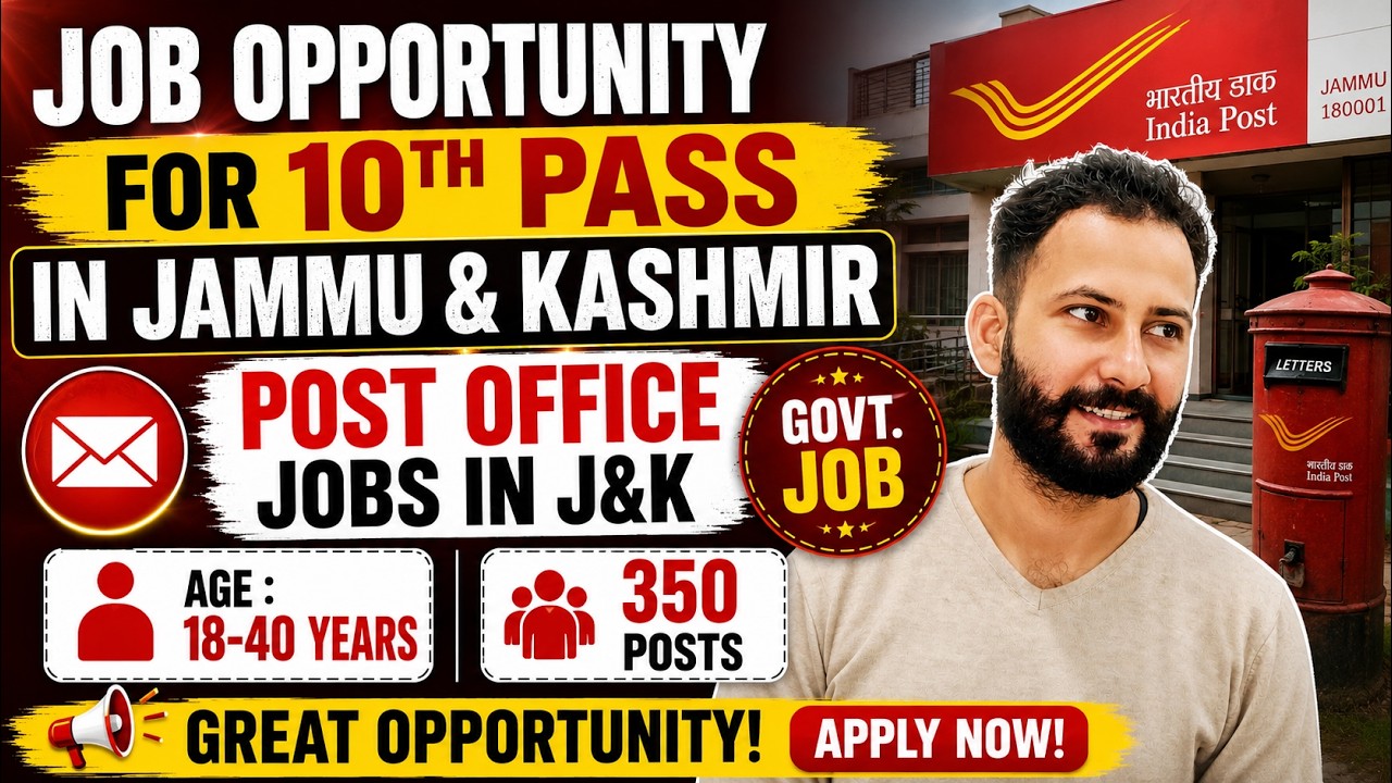 Post Office Jobs in J&K 2026 | 350+ Vacancies | Minimum 10th Pass | Age: 18-40 | Complete Details