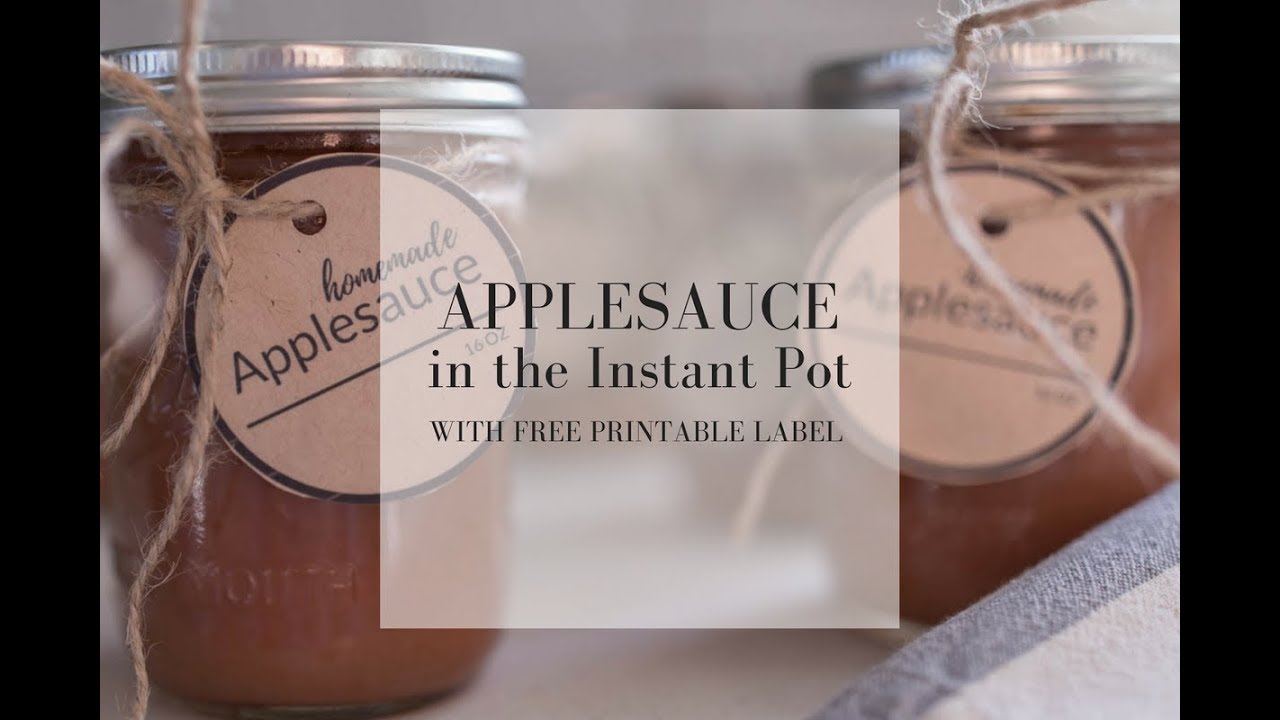 How to Make Applesauce in the Instant Pot Plus a FREE Printable Label