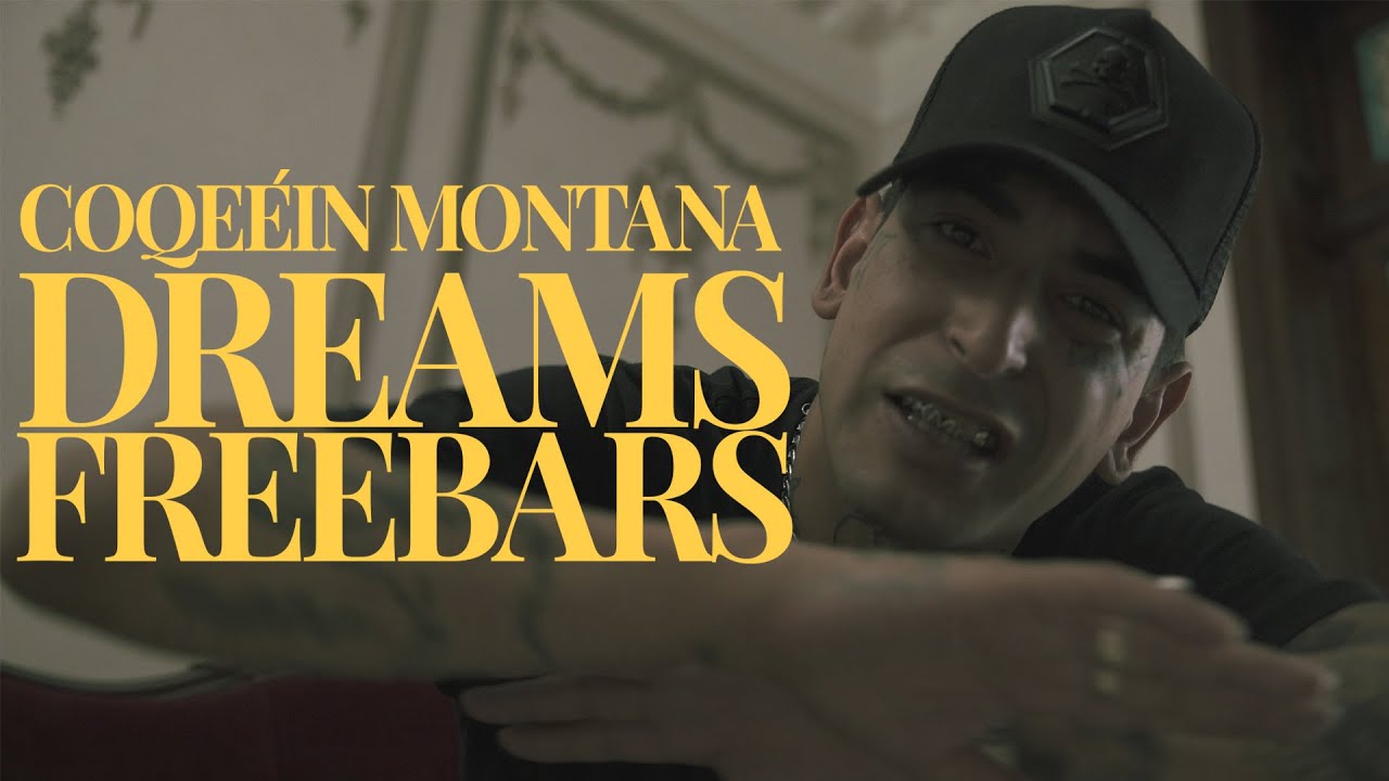 COQEÉIN MONTANA - #DREAMSFREEBARS (Prod. No Name)