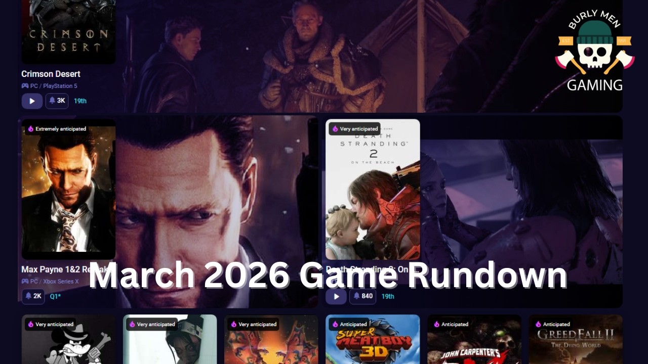 March 2026 Is STACKED! 🔥 Biggest Game Releases – Burly Breakdown