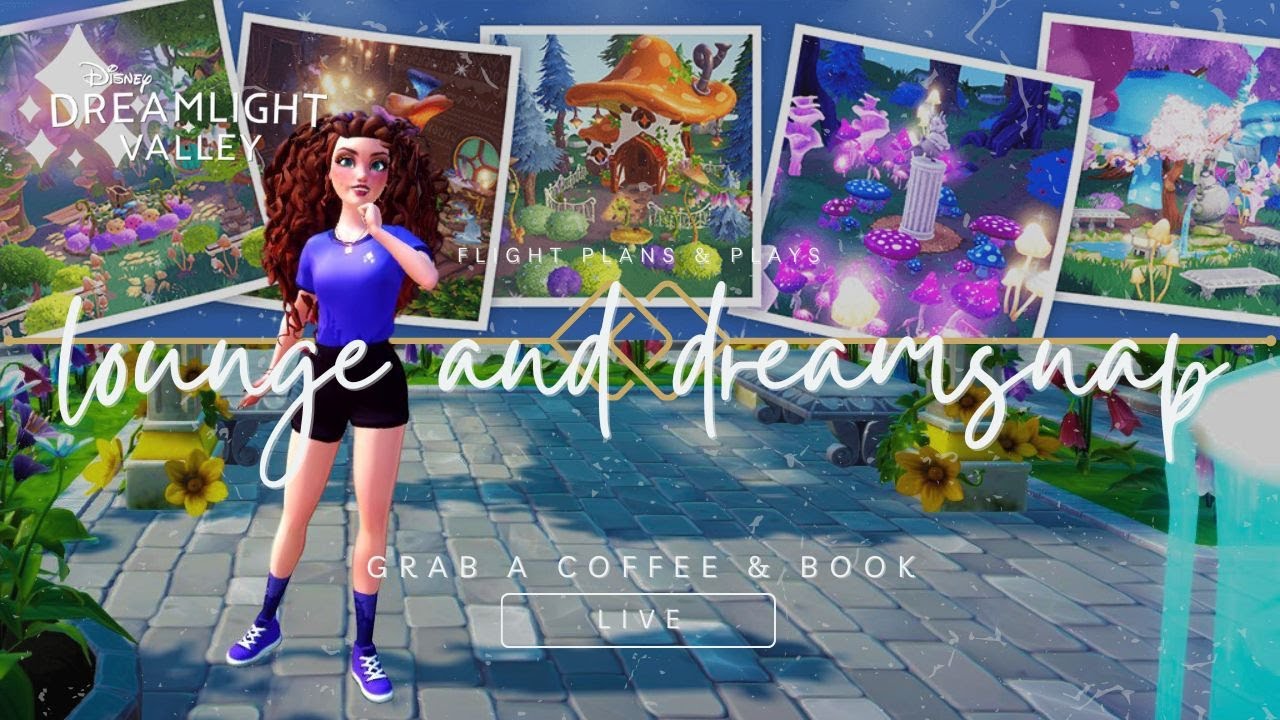 LOUNGE LIVE: A FUN WITH FUNGI DREAMSNAP  🤍 | disney dreamlight valley | live stream