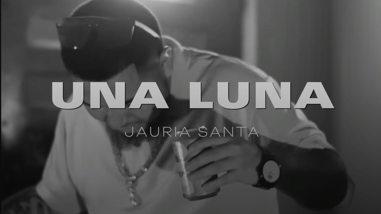 JAURIA SANTA - UNA LUNA