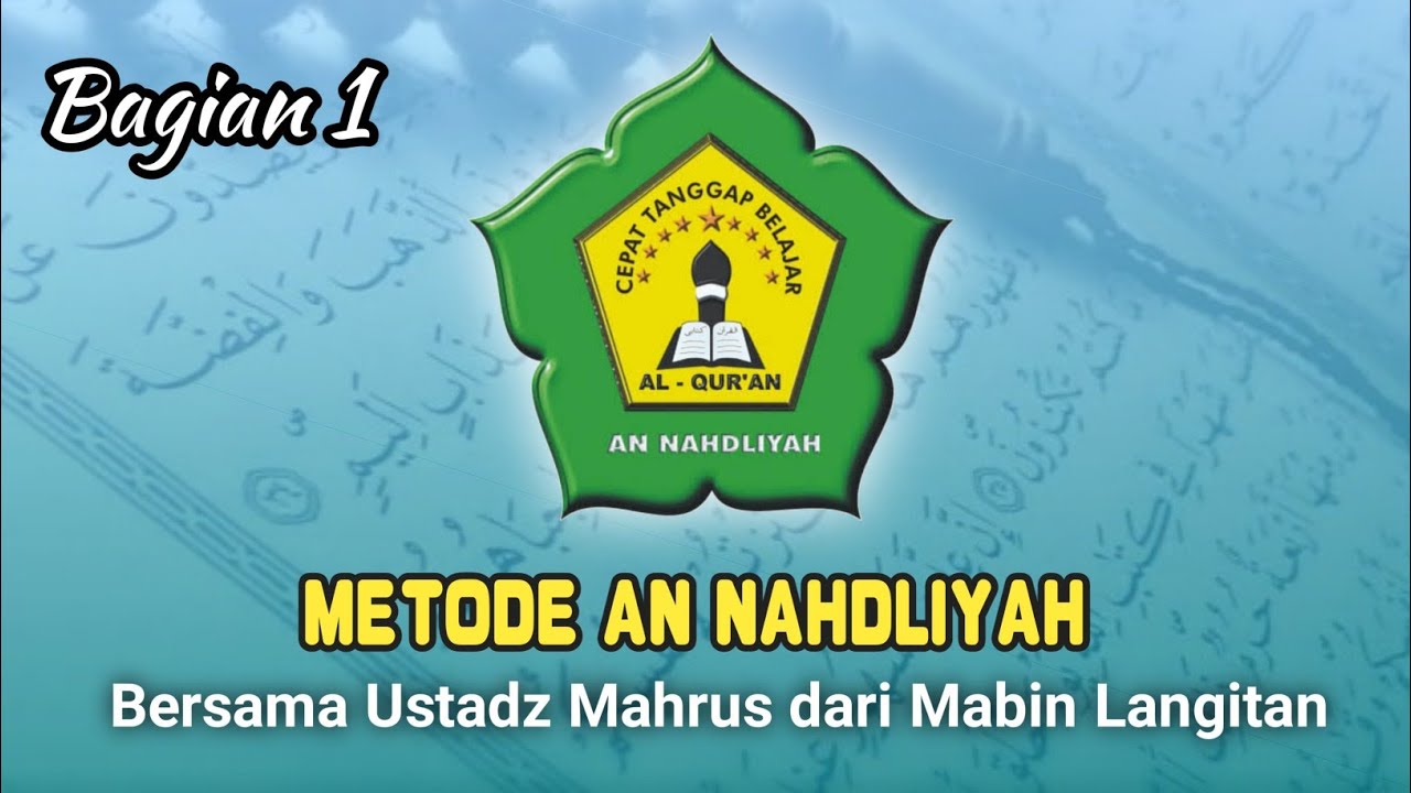 METODE AN-NAHDLIYAH - Pembinaan Asatidz TPQ ROUDLOTUT THOLABAH Oleh Ustadz Mahrus ( Mabin Langitan )