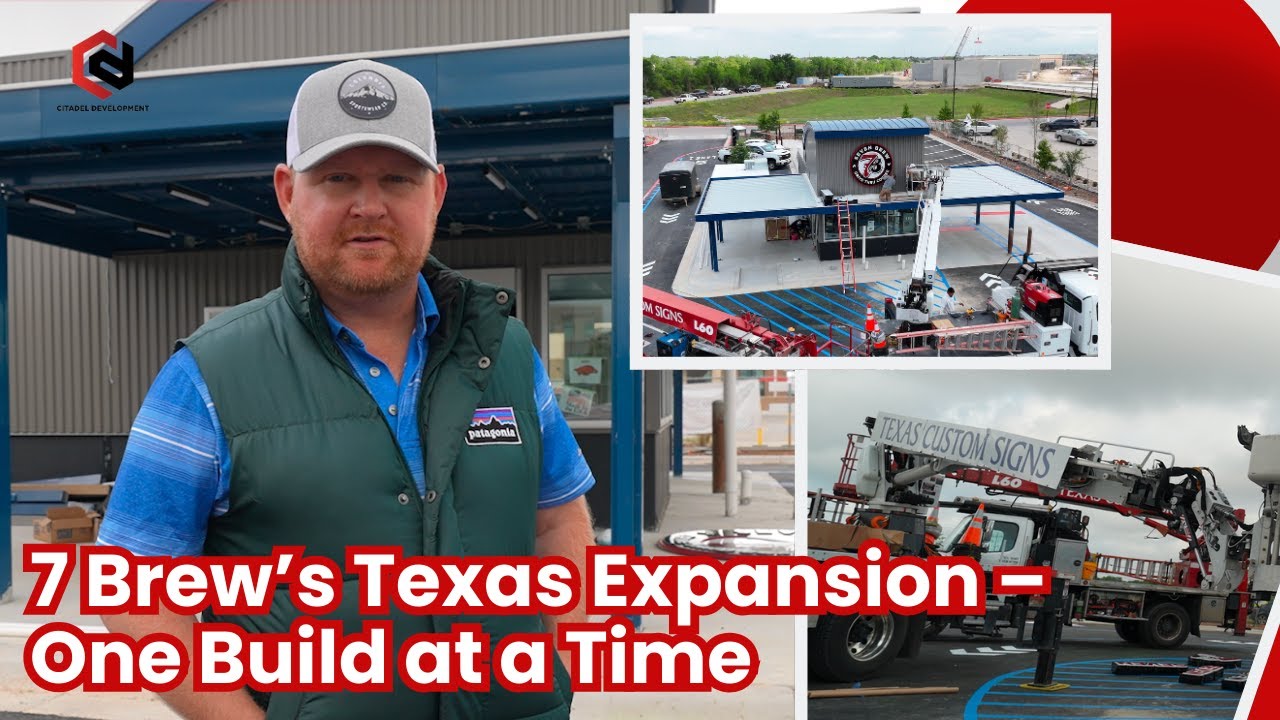 7 Brew’s Texas Expansion – One Build at a Time