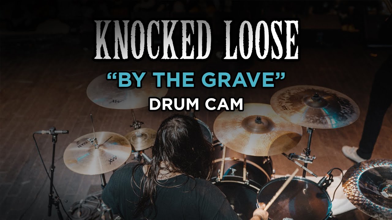 Knocked Loose | By The Grave | Drum Cam (LIVE)