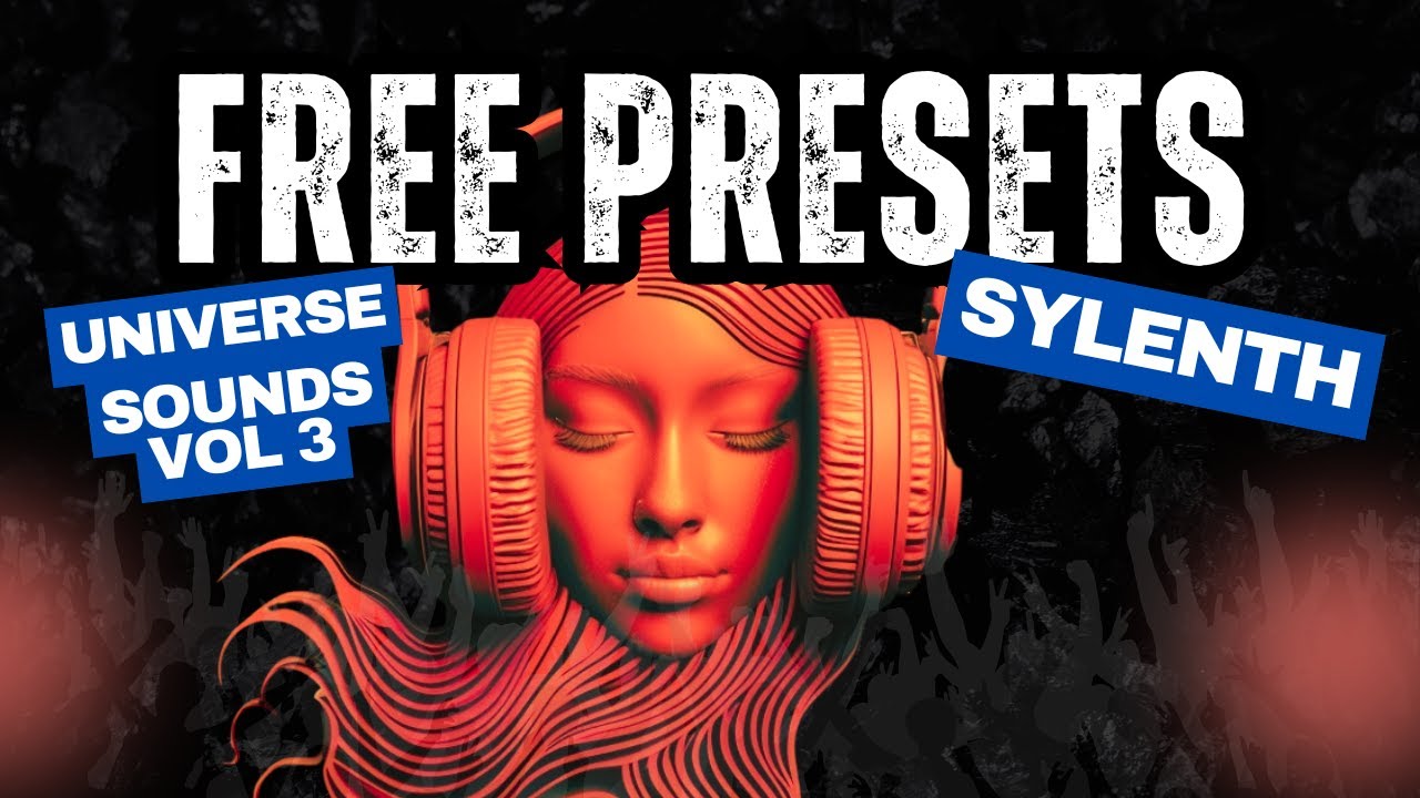 Sylenth1 Universe Sounds + Free Sylenth Presets Vol 3
