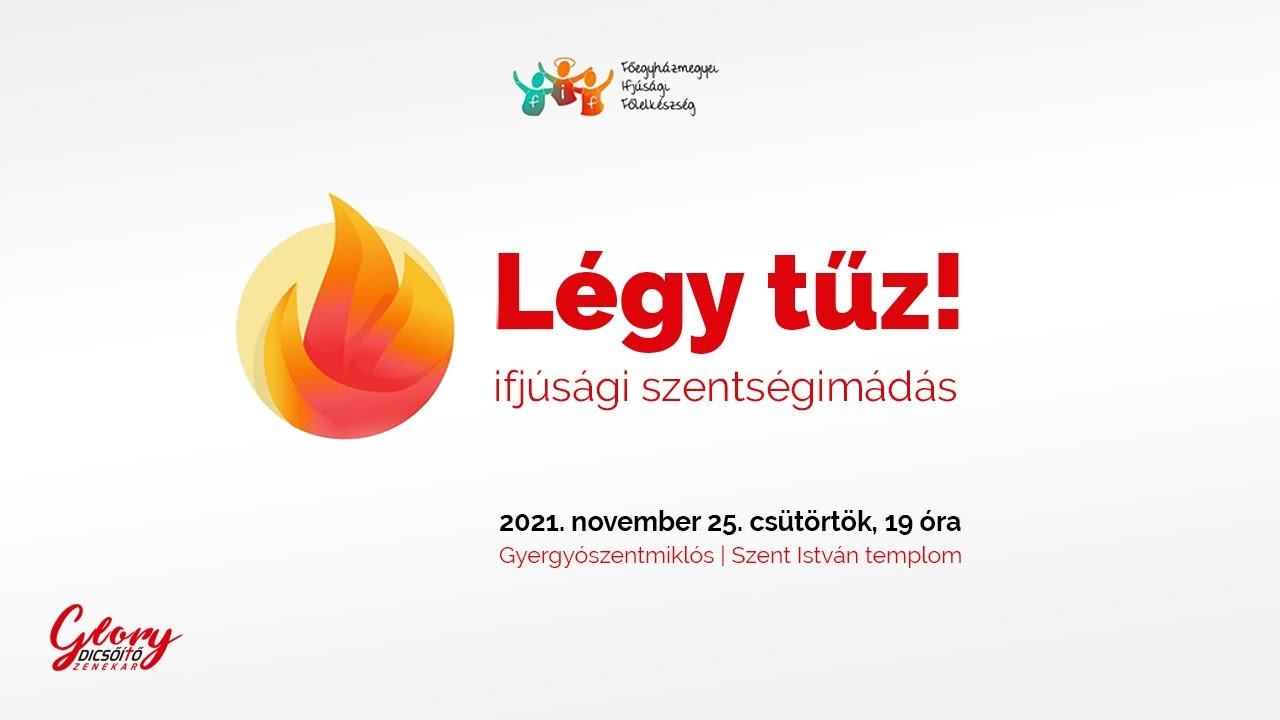Légy tűz! - ifjúsági szentségimádás