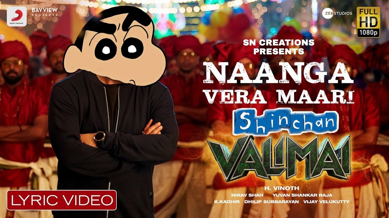 Valimai - Naanga Vera Maari Shinchan Version | Ajith Kumar | Yuvan | Vinoth | Boney | SNCREATIONS