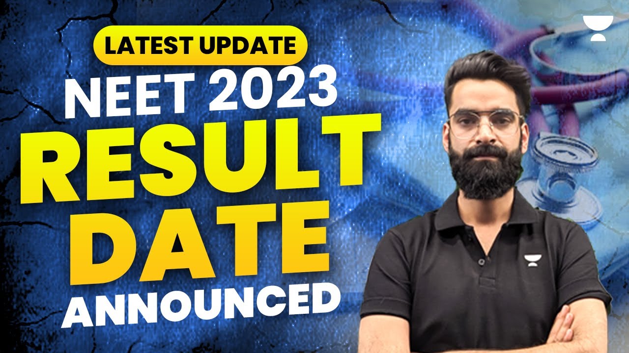 🚨 NTA Latest update | NEET 2023 Result Date Announced? | Unacademy NEET English | Wassim bhat