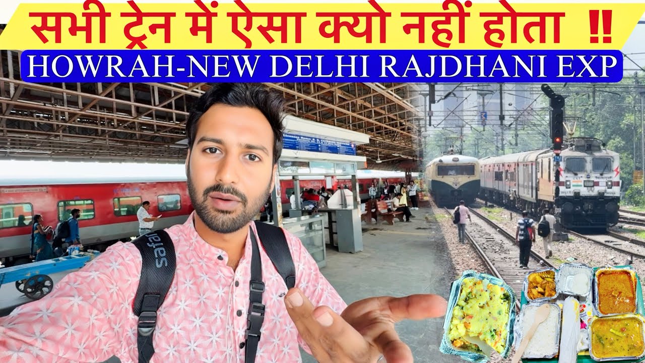 Howrah Rajdhani Exp Journey *Aisa Sabhi train me kyo nhi* 🤨