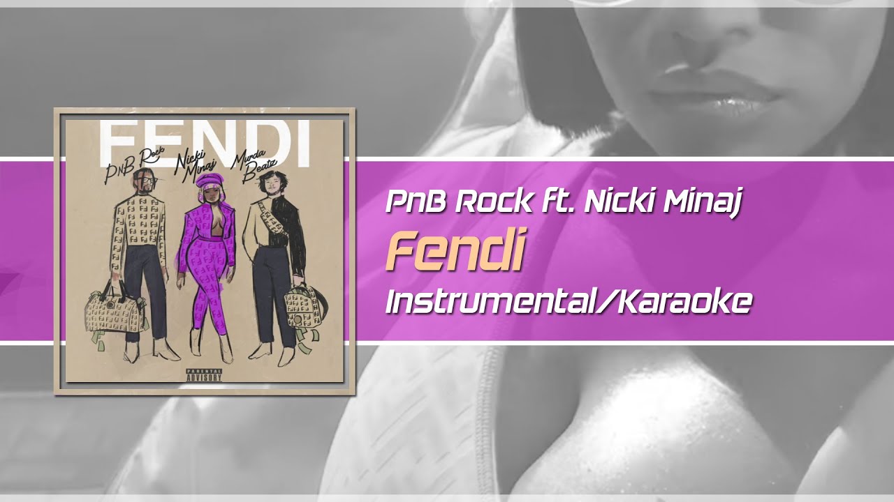 PnB Rock - Fendi feat. Nicki Minaj & Murda Beatz Instrumental