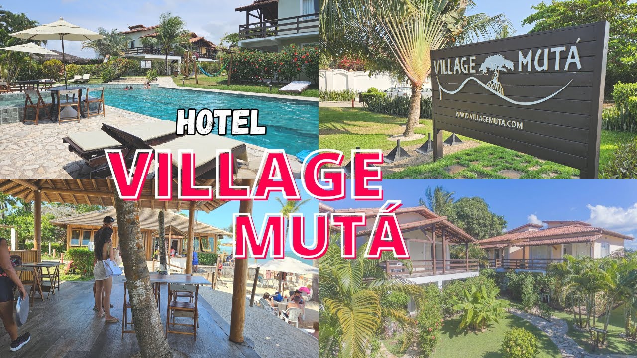 HOTEL VILLAGE MUTÁ - PRAIA DE MUTÁ - PORTO SEGURO/BA