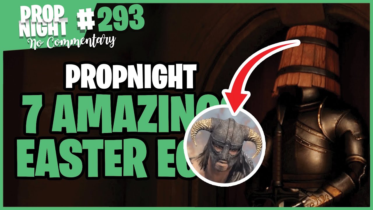 7 Amazing Easter Egg In Propnight ( Re-Upload )