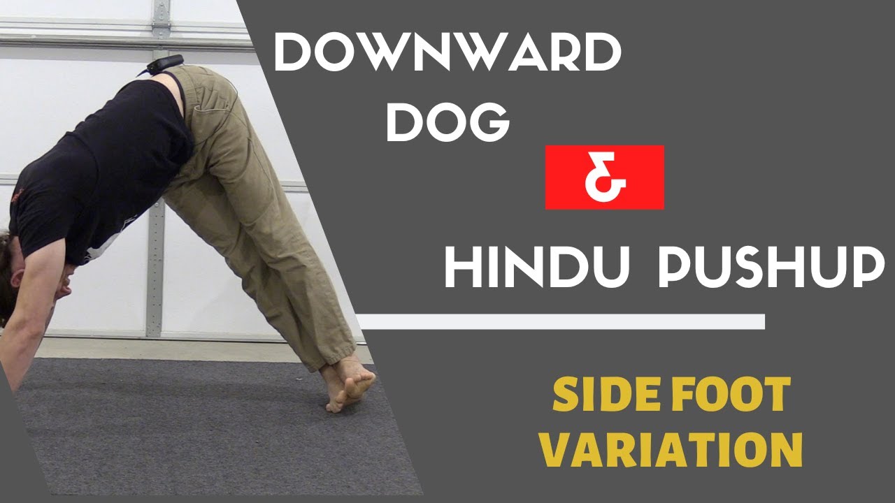 Downward Dog and Hindu Pushup Side Foot Variation