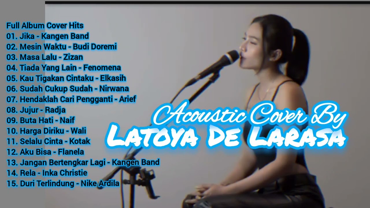 Jika - Kangen Band (Cover By Latoya De Larasa) Full Album Acoustic