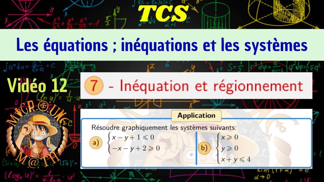 Inéquation et  régionnement — Les équations et les inéquations et les systèmes  — TCS