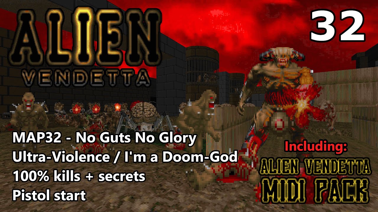 Doom II: Alien Vendetta - MAP32 (No Guts No Glory) - Ultra-Violence / I'm a Doom-God 100%