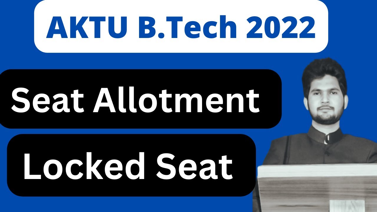 Seat Allotment AKTU BTech Counselling 2022 || AKTU BTech  Seat Allotment Result  2022