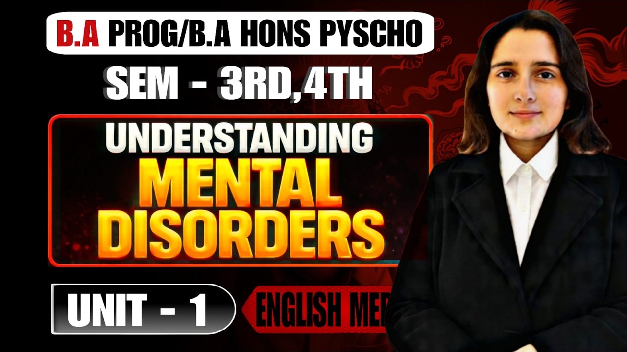Understanding Mental Disorders Unit 1 | BA Prog & BA Hons Psychology | Semester 3/4 | English Medium