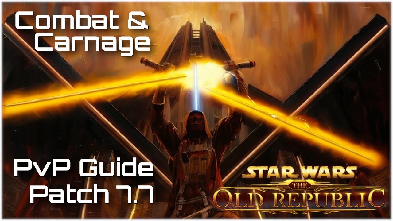 Carnage & Combat – Руководство по PvP в SWTOR для мародёра и стража (патч 7.7)