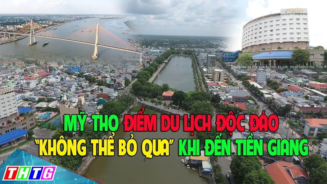 Mỹ Tho địa điểm du lịch độc đáo 