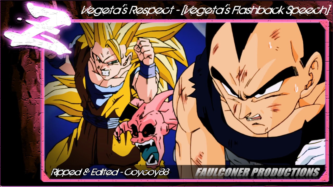 Vegeta's Respect - (Vegeta's Flashback Speech) - (Blu-ray Rip) - [Faulconer Productions]