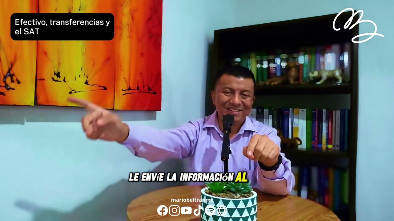 Efectivo, Transferencias y el SAT