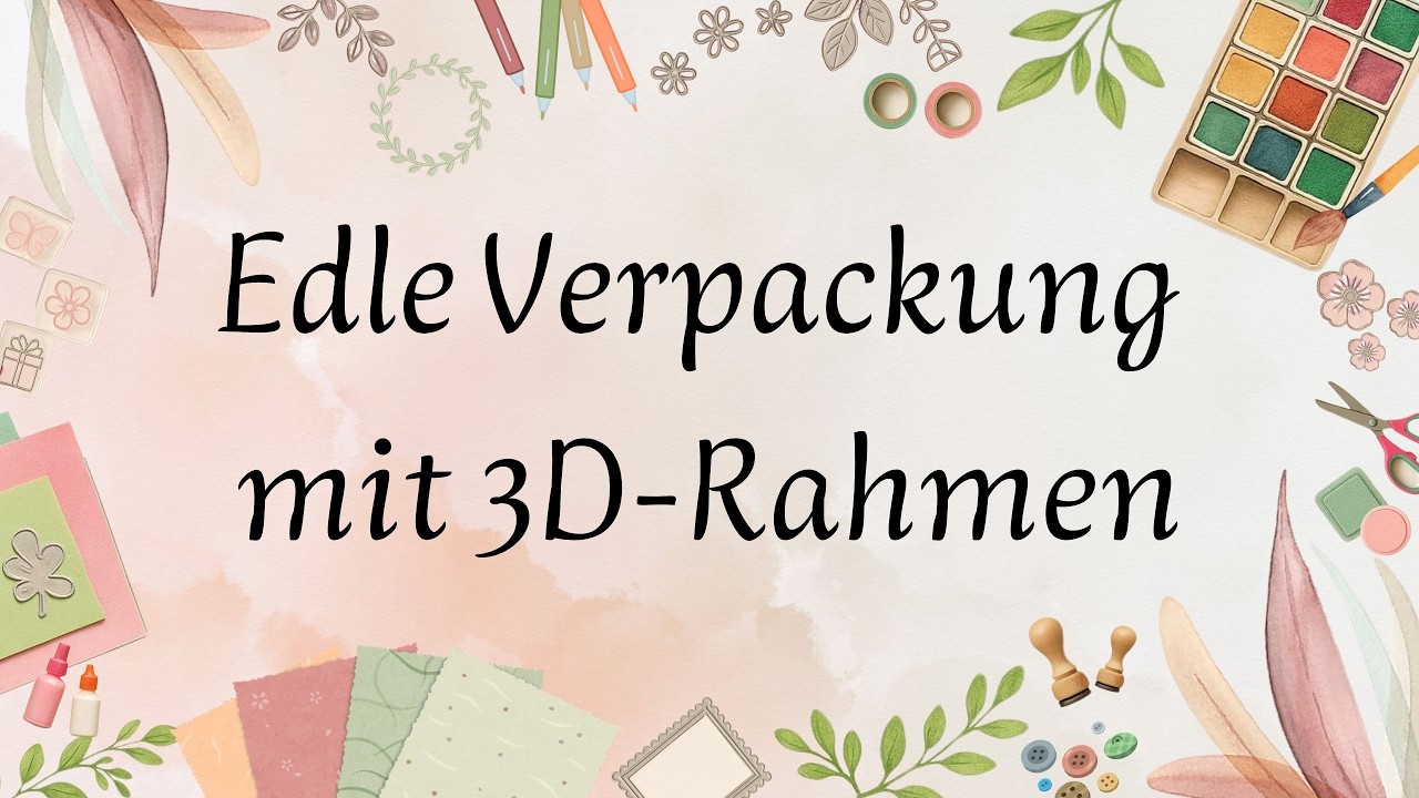 Edle Verpackung mit 3-D Rahmen // So wird deine Geschenkverpackung zum Hingucker!