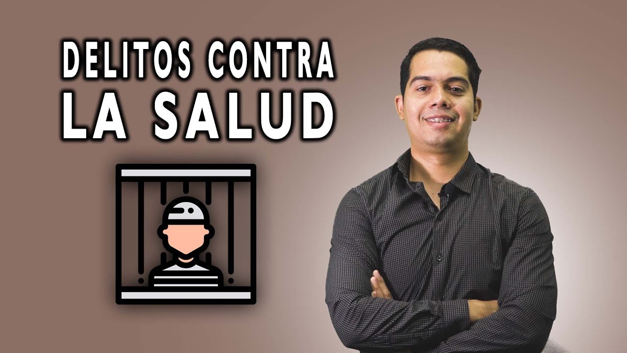 DELITOS CONTRA LA SALUD