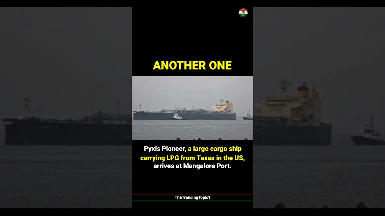Pyxis Pioneer, a large cargo ship carrying LPG from Texas in the US, arrives at Mangalore Port.