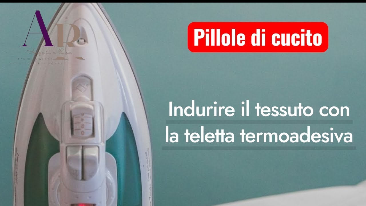 Pillole di cucito 001: Indurimento tessuti, la teletta termoadesiva 
